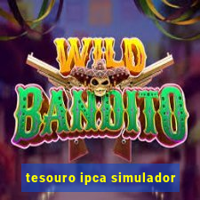 tesouro ipca simulador